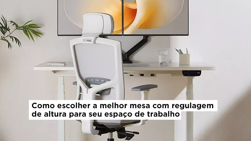 Mesa com regulagem de altura para seu espaço de trabalho