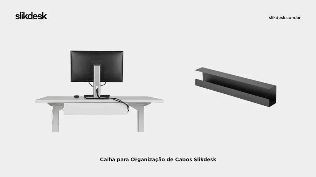 Calha para organização de cabos Slikdesk